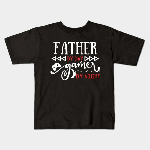 Funny Fathers Day Gift Idea Father by day gamer by night Kids T-Shirt by Gravity Zero